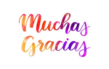Muchas gracias - İspanyolca çok teşekkür ederim. El yazısıyla modern kaligrafi suluboya harfleri