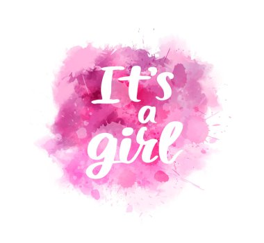 Bir kız. Sulu boya üzerine yazılmış el yazısı modern el yazısı harfleri. Tişört, parmak izi, pankart, rozet, poster, kartpostallar vs. için tipografi şablonu. Cinsiyet ortaya çıkıyor.