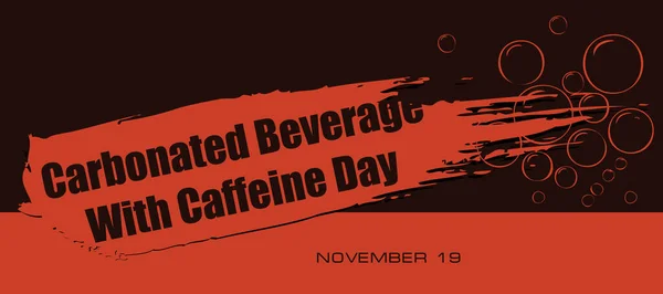 Tarjeta Para Evento Día Noviembre Bebida Carbonatada Con Día Cafeína — Archivo Imágenes Vectoriales
