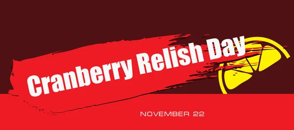 Scheda Evento Giorno Novembre Cranberry Relish Day — Vettoriale Stock