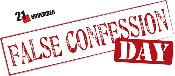 Gestempelde Tekst Voor Deze Novembergebeurtenis False Confession Day — Stockvector