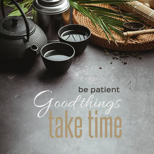 Patient Good Things Take Time Quote Traditional Asian Tea Ceremony — Stock fotografie