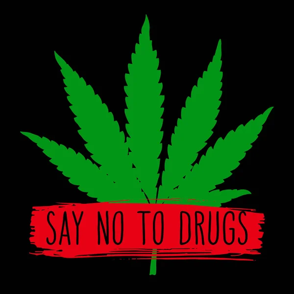 Say Drugs Sign Hand Drawn Marijuana Leaf Prohibited Stop Narcotic — стоковый вектор