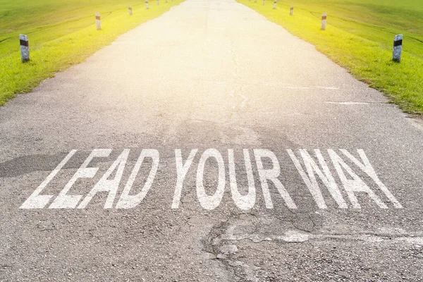 Lead Your Way Motivational Inscription Road Going Forward Beginning New — Stock Photo, Image