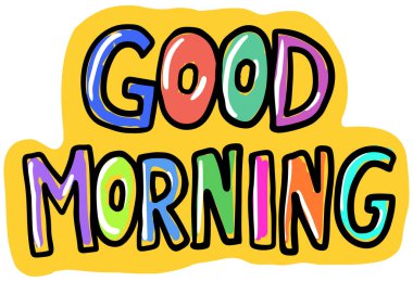 Günaydın harfler, el yazısı karton tarzı.