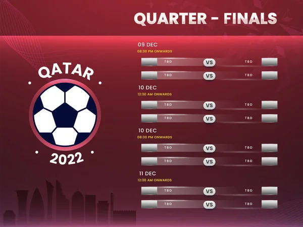 Horaire Des Quarts Finale Détails Match Pour 2022 Qatar Football — Image vectorielle
