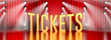 TICKETS altın harflerle yazılmış ve sahne ışıkları ve kırmızı perdeyle sahnelenmiş bir performans sahnesine yerleştirilmiş.