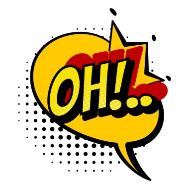 Komik renkli el çizimi konuşma balonu. Retro karikatür çıkartması. Komik tasarım vektör çizimi. Comic text OH pop sanat tarzında ses efekti.