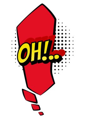 Komik renkli el çizimi konuşma balonu. Retro karikatür çıkartması. Komik tasarım vektör çizimi. Comic text OH pop sanat tarzında ses efekti.