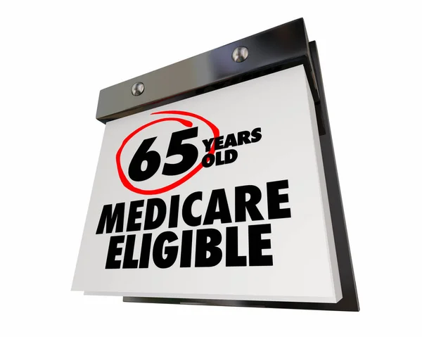 Календарь Medicare Years Old Elgible Coverage Sign Illustration — стоковое фото