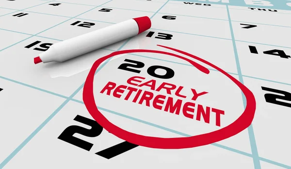 Early Retirement Date Day Circled Calendar Retire Young Now 3d Illustration