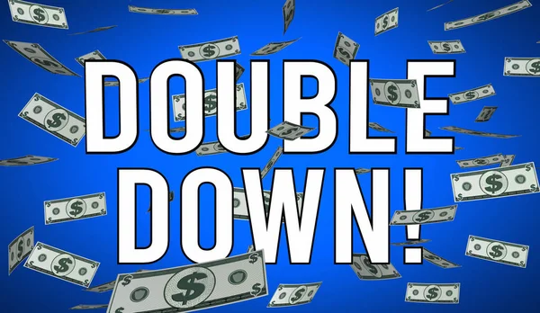 Double Down Money Cash Confidence Big Bet Winner 3d Illustration