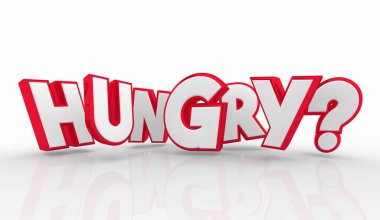 Hungry Word Question Letters Hunger for Food Eat Diet 3d Illustration clipart
