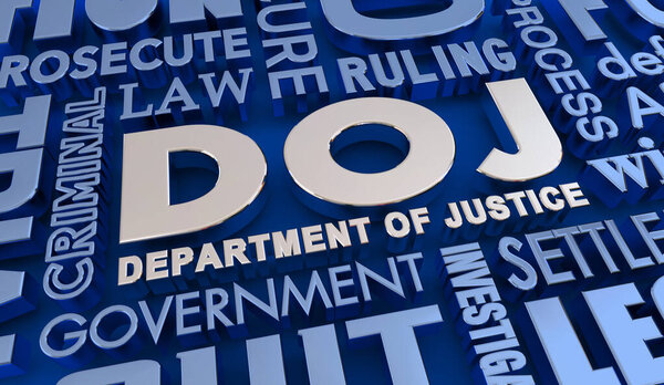 DOJ Department of Justice Words Federal Legal Laws Attorney General 3d Illustration