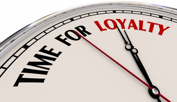 Time for Loyalty Clock Return Customer Believe Text 3d Illustration