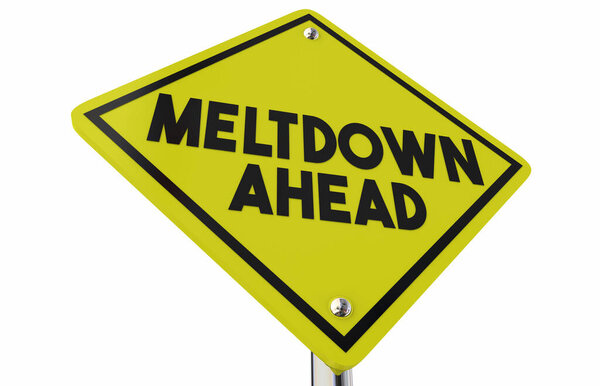 Meltdown Ahead Yellow Warning Sign Danger Coming Soon Crisis Emergency 3d Illustration