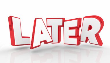 Sonrası Zaman Bekleme Gecikmesi Geleceği Erteleme 3D Görüntü