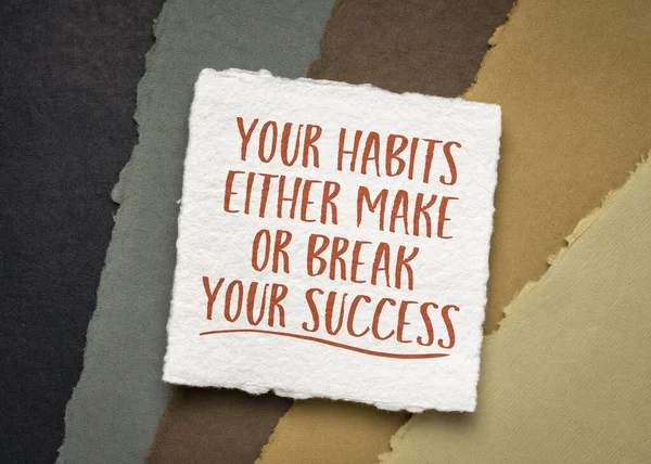 Twoje Nawyki Albo Zrobić Lub Złamać Swój Sukces Inspirujące Notatki — Zdjęcie stockowe