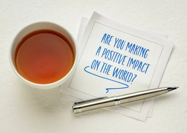 Estás Teniendo Impacto Positivo Mundo Pregunta Inspiradora Sobre Una Servilleta — Foto de Stock