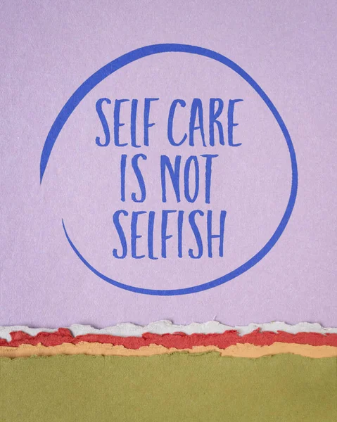 Self Care Nie Jest Samolubnym Inspirującym Przypomnieniem Pismo Papierze Artystycznym — Zdjęcie stockowe