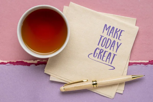 Make Today Great Cheerful Inspirational Note Napkin Motivation Positive Mindset — Stock Photo, Image