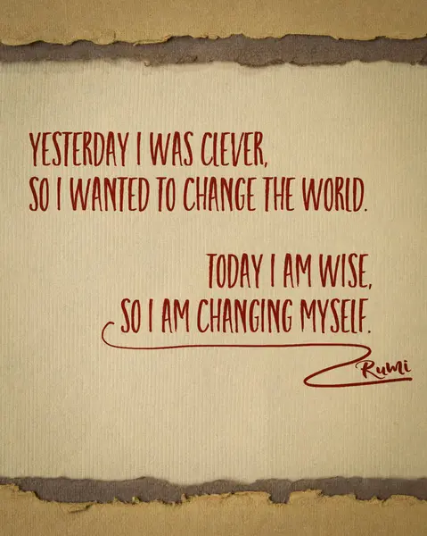 Yesterday Clever Wanted Change World Today Wise Changing Myself Inspirational — Stock Photo, Image