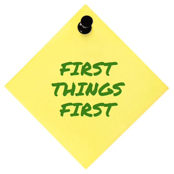 First Things Primo Promemoria Testo Motivazionale Manoscritto Marcatore Verde Importante — Foto Stock
