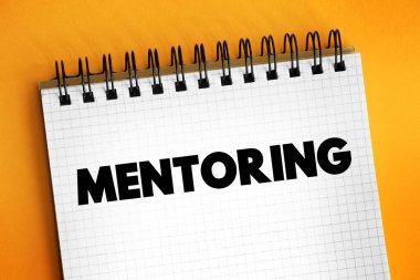Mentoring is the influence, guidance, or direction given by a mentor, text concept background