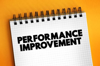 Performans Geliştirme - genel sonuçları iyileştirmek amacıyla iş süreci, fonksiyon veya prosedür, sunumlar ve raporlar için metin kavramı