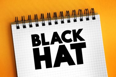 Black Hat is a hacker who violates computer security for their own personal profit or out of malice, text concept for presentations and reports