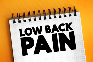 Low Back Pain - acute, or short-term back pain lasts a few days to a few weeks, text concept for presentations and reports