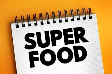 Superfood, fevkalade bir besin yoğunluğu ve not defterindeki metin konseptinden kaynaklanan sağlığa yararlı olduğu iddia edilen gıdaların pazarlama terimidir.
