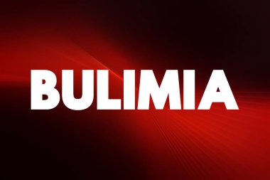 Bulimia ciddi, hayatı tehdit eden bir yeme bozukluğu, metin konsepti geçmişi