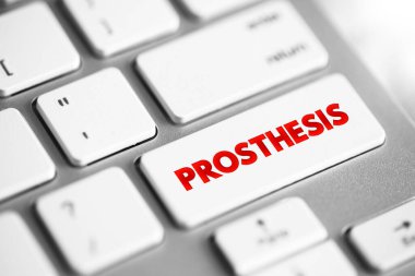 Protez, kayıp bir vücut parçasının yerini alan yapay bir cihazdır. Travma, hastalık, klavyedeki metin konsepti tuşu yüzünden kaybolabilir.