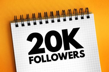 20K takipçileri - sosyal medya platformu veya diğer çevrimiçi platformlarda 20.000 takipçiye ulaşan, not defterindeki metin kavramı