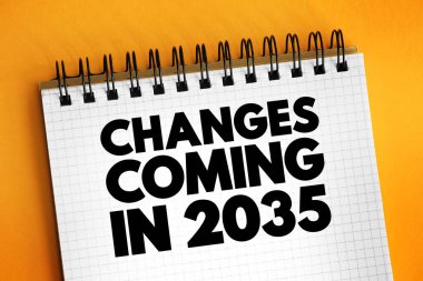 2035 'te gelen değişiklikler - bu yıl içinde önemli değişiklikler, gelişmeler ya da değişiklikler olacağını düşündürüyor, not defterindeki metin kavramı