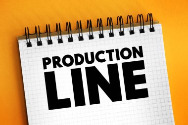 Üretim Hattı - bir şeyin üretildiği bir fabrikada mekanik ya da manüel işlemler dizisi, not defterindeki metin konsepti üzerinden geçen bir düzenleme