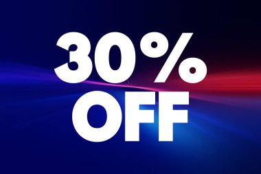 % 30 indirimli - bir ürün veya hizmetin asıl fiyatının% 30 oranında azaltıldığı anlamına gelir, metin kavramı arka planı