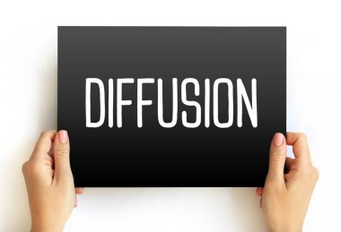 Difüzyon, genel olarak yüksek yoğunluklu bir bölgeden daha düşük yoğunluklu bir bölgeye, kart üzerindeki metin konseptine kadar her şeyin net hareketidir.