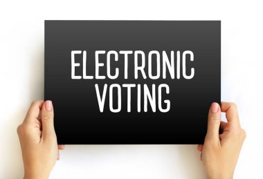 Elektronik oylama, elektronik araçları kullanarak oy pusulalarını ve kart üzerindeki metin kavramlarını değerlendirmek ya da yardım etmek için kullanmaktır.