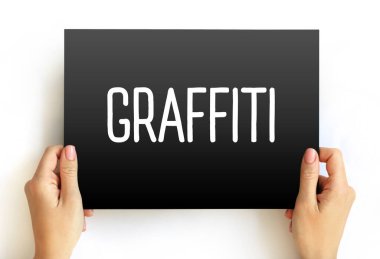 Graffiti - bir duvara ya da diğer bir yüzeye boyanmış sanat, genellikle izinsiz ve kamuya açık alanda, kart üzerinde metin konsepti