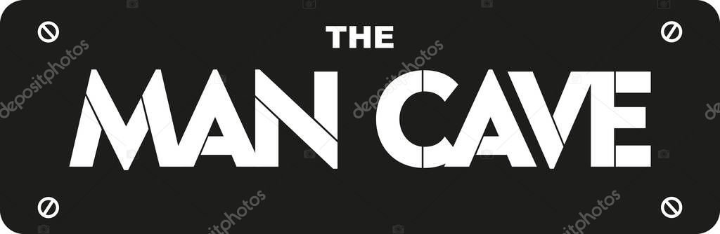 The Man Cave Sign vector illustration