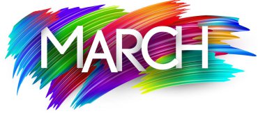 March paper word sign with colorful spectrum paint brush strokes over white. Vector illustration. clipart