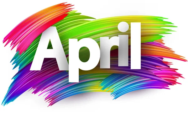 Signo Palavra Papel Abril Com Pinceladas Pincel Espectro Colorido Sobre —  Vetores de Stock