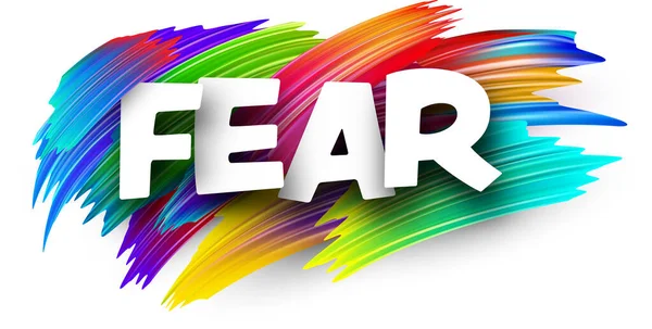 Fear Paper Word Sign Colorful Spectrum Paint Brush Strokes White — Stock Vector