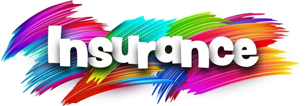 Insurance Paper Word Sign Colorful Spectrum Paint Brush Strokes White — Stock Vector