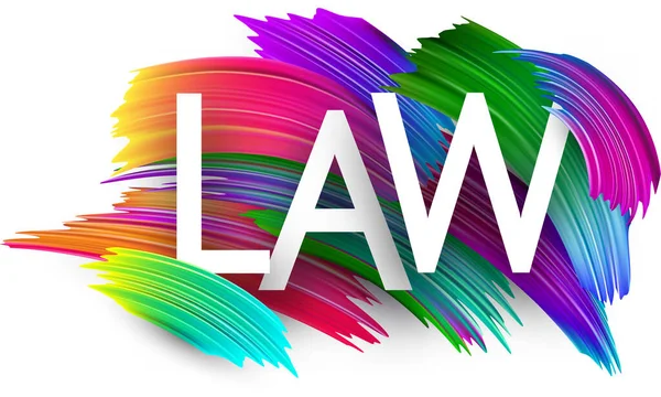 Law Paper Word Sign Colorful Spectrum Paint Brush Strokes White — Stock Vector