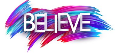 Renkli spektrumlu kağıt kelime işaretine inan. Beyaz üzerine fırça darbeleri. Vektör illüstrasyonu.