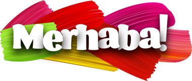 Renkli spektrumlu boya fırçası darbeleriyle Türkçe kağıt tabelasına merhaba. Vektör illüstrasyonu.