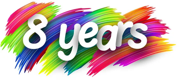 Years Paper Word Sign Colorful Spectrum Paint Brush Strokes White — Stock Vector